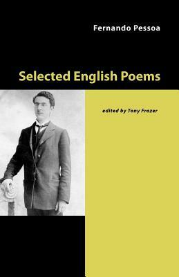 Selected English Poems by Fernando Pessoa