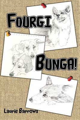 Fourgibunga! by Laurie Barrows