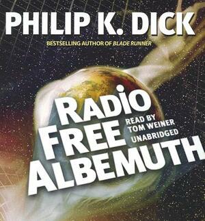 Radio Free Albemuth by Philip K. Dick