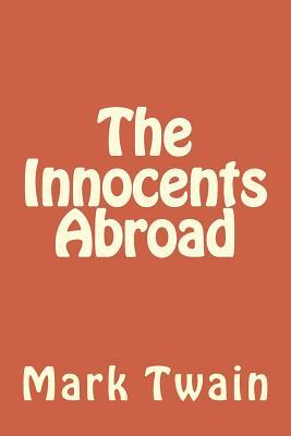 The Innocents Abroad by Mark Twain