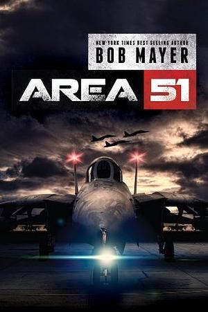 Area 51 by Bob Mayer
