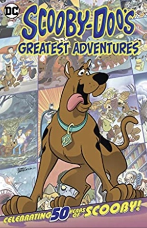 Scooby-Doo's Greatest Adventures (Scooby-Doo, Where Are You? (2010-)) by Tim Harkins, C. Martin Croker, Randy Elliott, Bob Fingerman, Paul Kupperberg, Robert Pope, Leo Batic, Fabio Laguna, Vince Deporter, Ivan Cohen, Sholly Fisch, Ned Sonntag, Darío Brizuela, Derek Fridolfs, Joe Staton, Earl Kress, Robbie Busch, John Rozum, Scott Neely, Embla Malmenlid, Georgia Ball, Walter Carzon, Michael Kupperman, Ivan Brunetti, Terrance Griep Jr., Scott Jeralds, Chris Duffy