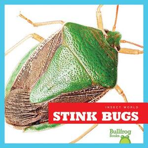 Stink Bugs by Mari Schuh