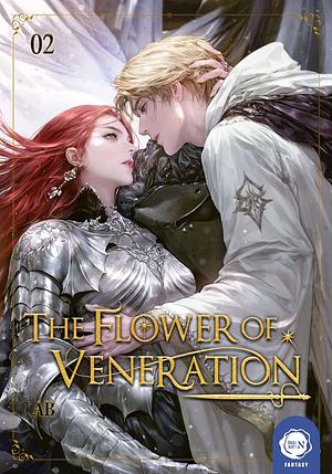 The Flower of Veneration: Volume 2 by AB