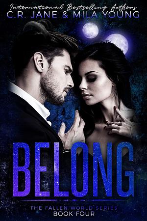 Belong by C.R. Jane, Mila Young