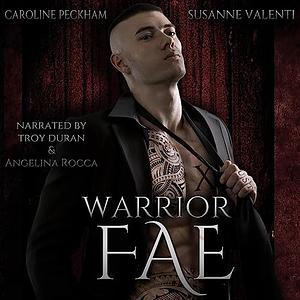 Warrior Fae, Ruthless Boys of the Zodiac Book 5 by Caroline Peckham, Susanne Valenti