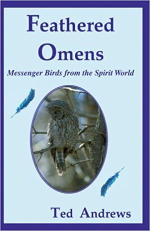 Feathered Omens: Messenger Birds from the Spirit World (Book & Card Oracle Set) by Ted Andrews