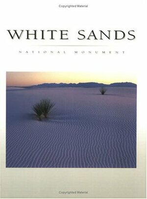 White Sands National Monument by Michael Collier, Rose Houk