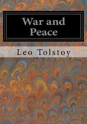 War and Peace by Leo Tolstoy