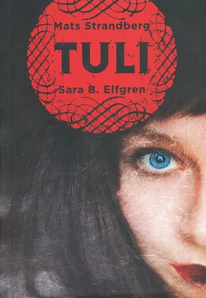 Tuli by Mats Strandberg, Sara Bergmark Elfgren