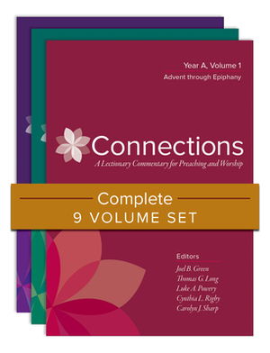 Connections: Complete 9-Volume Set: A Lectionary Commentary for Preaching and Worship by 