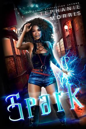 Spark by Stephanie Morris