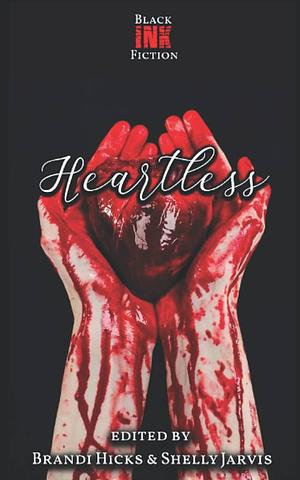Heartless by Black Ink Fiction