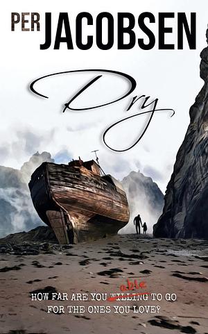 Dry by Per Jacobsen