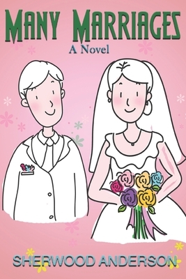 Many Marriages by Sherwood Anderson