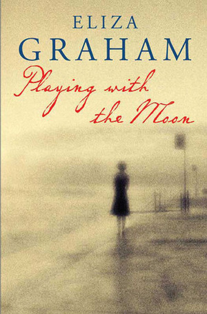 Playing with the Moon by Eliza Graham