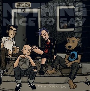 Nothing Nice to Say by Mitch Clem