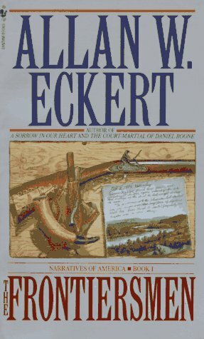 The Frontiersmen by Allan W. Eckert