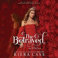 The Betrayed by Kiera Cass