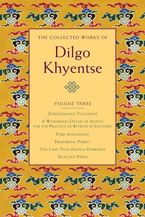 The Collected Works of Dilgo Khyentse, Volume Three by Vivian Kurz, Matthieu Ricard, Dilgo Khyentse