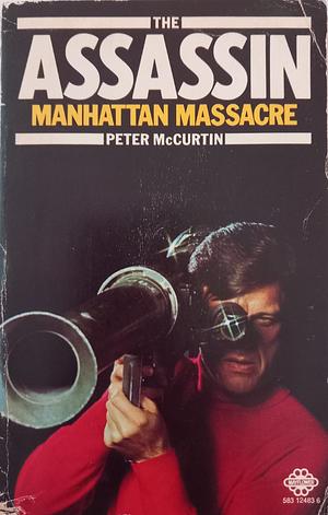Manhattan Massacre by Peter McCurtin