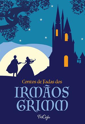 Contos de Fadas dos Irmãos Grimm by Jacob Grimm, Wilhelm Grimm