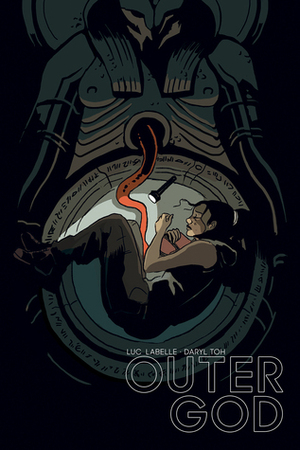 Outer God by Daryl Toh, Luc Labelle