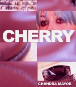 Cherry by Chandra Mayor