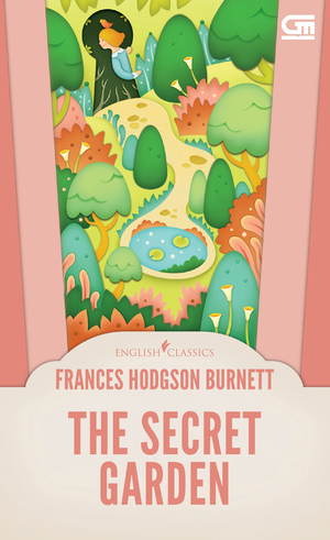 The Secret Garden by Frances Hodgson Burnett