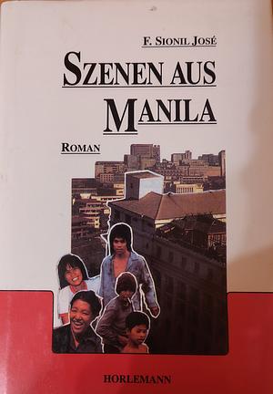 Szenen aus Manila: Roman by F. Sionil José