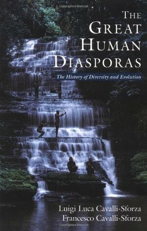 The Great Human Diasporas: The History Of Diversity And Evolution by Luigi Luca Cavalli-Sforza, Heather Mimnaugh, Sarah Thorne, Francesco Cavalli-Sforza