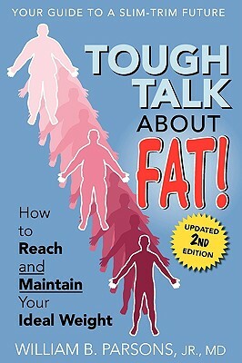 Tough Talk about Fat by William B. Parsons