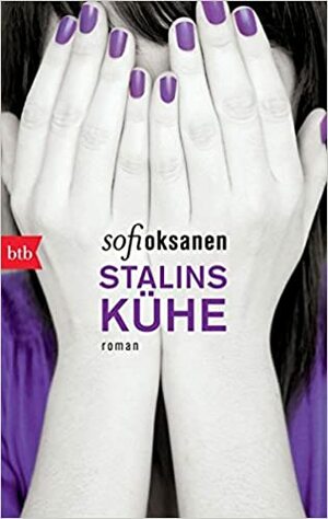 Stalins Kühe by Sofi Oksanen