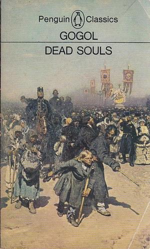 Dead Souls by Nikolai Gogol