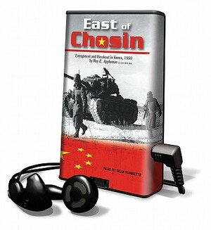 East of Chosin by Roy E. Appleman