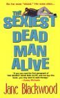 The Sexiest Dead Man Alive by Jane Blackwood
