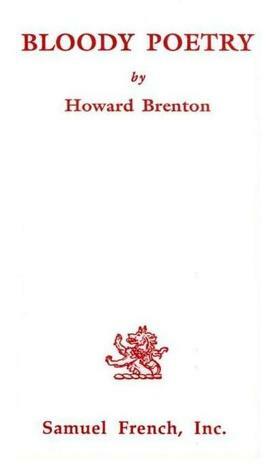 Bloody Poetry by Howard Brenton