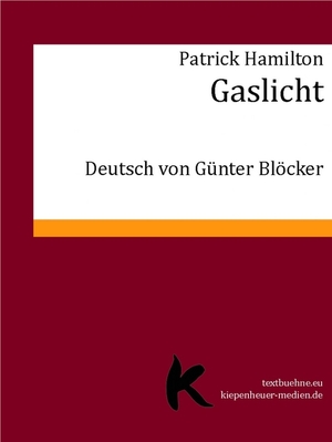 GASLICHT by Patrick Hamilton