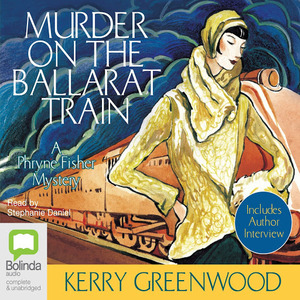 Murder on the Ballarat Train by Kerry Greenwood