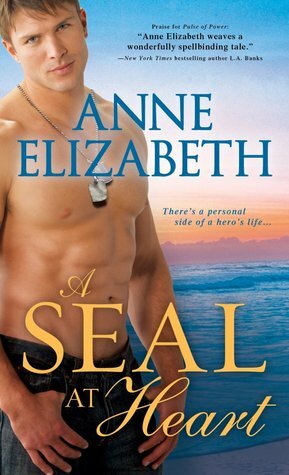 A SEAL at Heart by Anne Elizabeth