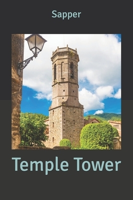 Temple Tower by Sapper