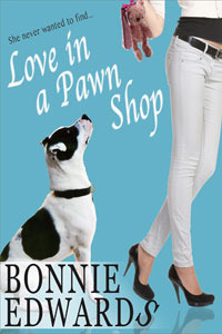 Love in a Pawn Shop by Bonnie Edwards