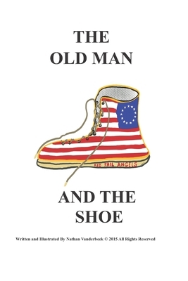 The Old Man and the Shoe by Nathan VanDerBeek