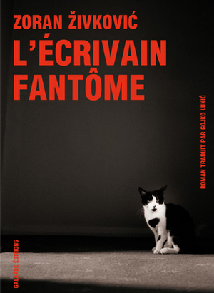 L'Écrivain fantôme by Gojko Lukić, Zoran Živković