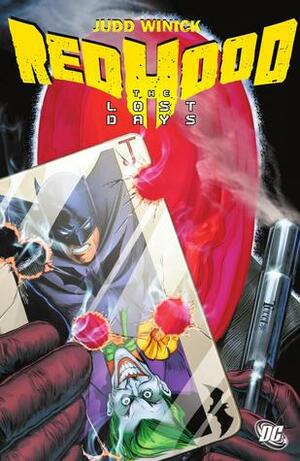 Batman: Red Hood - The Lost Days by Jeremy Haun, Cliff Richards, Pablo Raimondi, Judd Winick