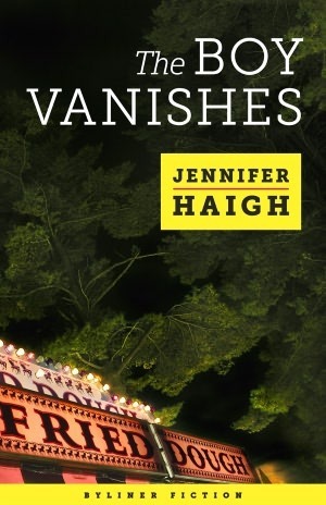 The Boy Vanishes by Jennifer Haigh