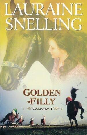 Golden Filly Collection 1 by Lauraine Snelling