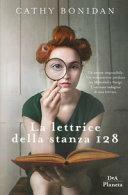 La lettrice della stanza 128 by Cathy Bonidan