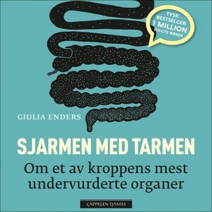 Sjarmen med tarmen by Giulia Enders