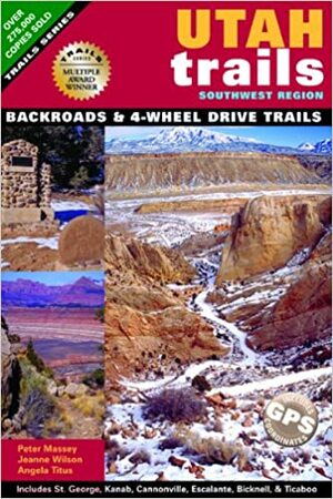 Utah Trails Southwest Region by Peter Massey, Jeanne Wilson